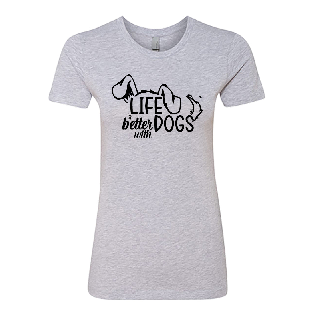 Life is Better with Dogs" Women's T-Shirt – The Go-To Tee for Every Dog Lover