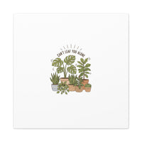 Can't Leaf You Alone Canvas | Plant Parent Humor, Sage Botanical Art