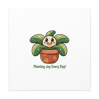Planting Joy Every Day Canvas | Plant Parent Pun, Sage Cream Botanical Art
