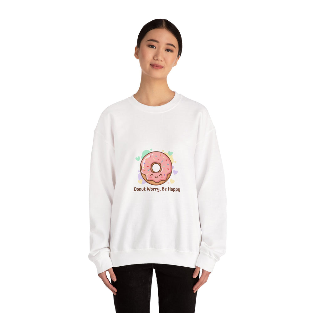 Donut Worry Be Happy Sweatshirt | Food Pun, Cozy Snack Humor