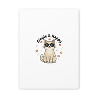 Single & Happy Cat Canvas | Anti Valentine, Sarcastic Valentine Wall Art