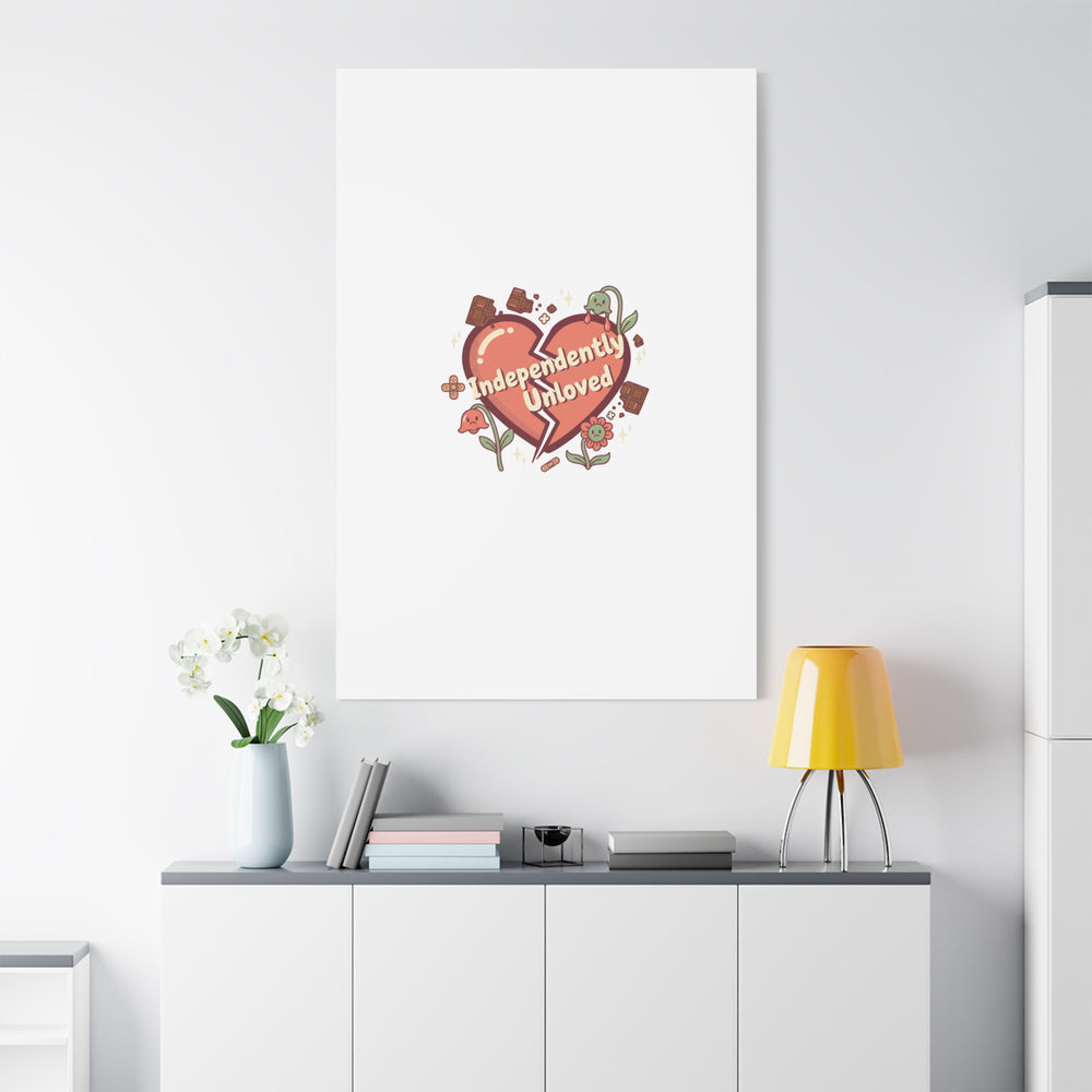Independently Unloved Heart Print Canvas | Anti Valentine, Single Humor