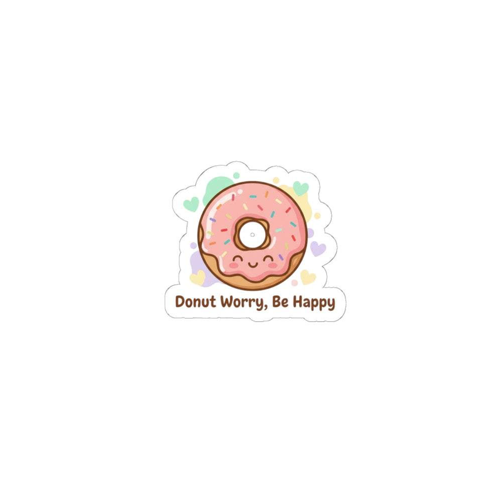 Donut Worry Be Happy Donut Sticker | Food Pun, Cute Snack Humor