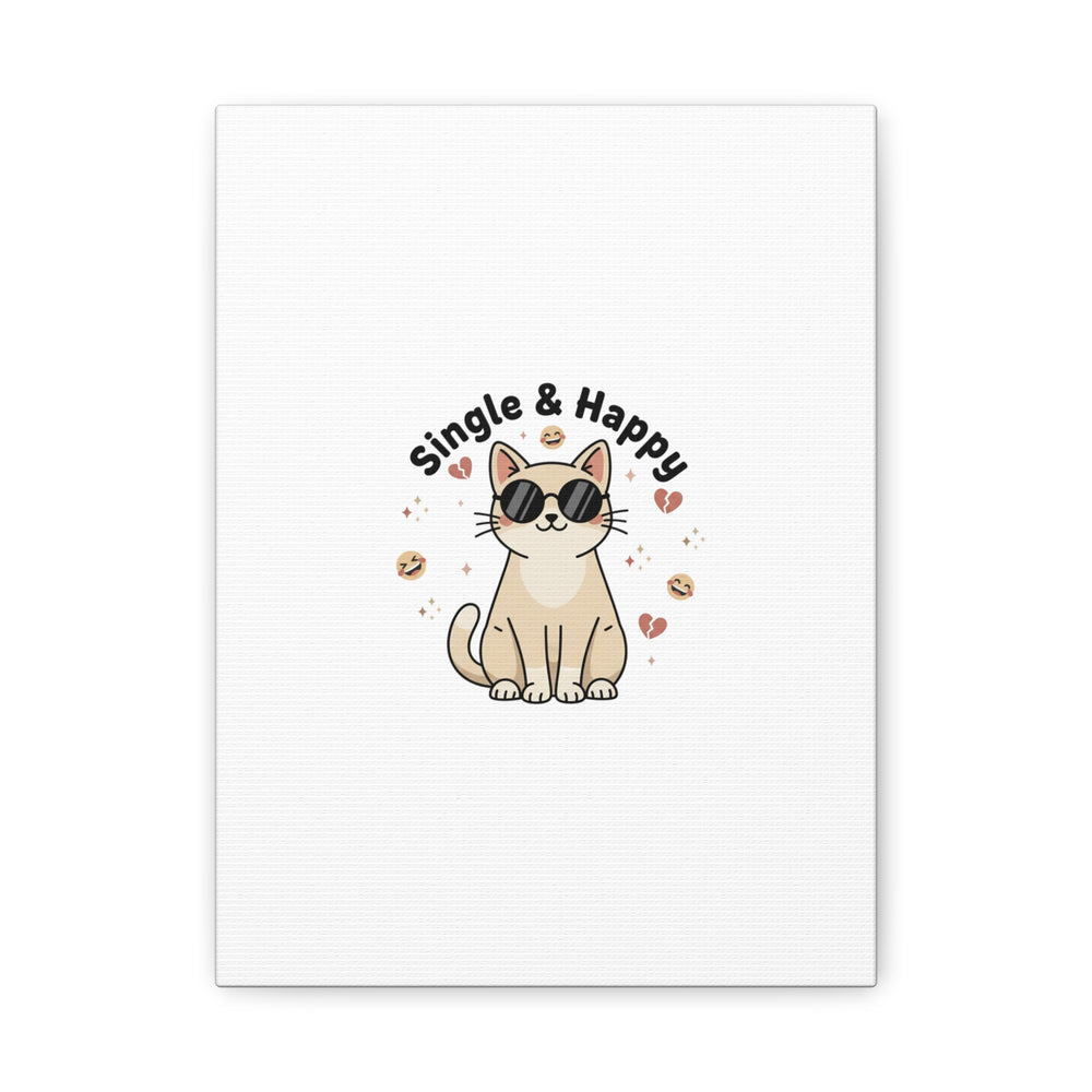 Single & Happy Cat Canvas | Anti Valentine, Sarcastic Valentine Wall Art