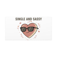 Single and Sassy Canvas | Anti Valentine Wall Art, Funny Valentine Poster