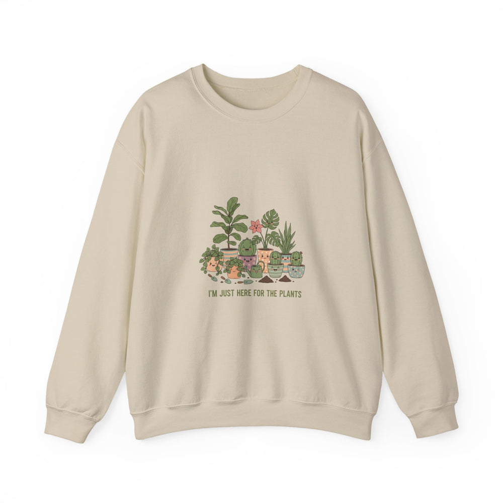 I’m Just Here for the Plants Sweatshirt | Plant Parent Humor, Sage Cream Botanical Pun