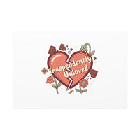 Independently Unloved Heart Print Canvas | Anti Valentine, Single Humor