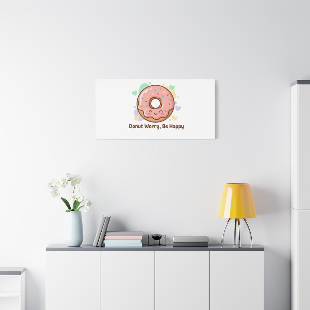 Donut Worry Be Happy Canvas, Matte Stretched Wall Art | Food Pun Decor