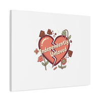 Independently Unloved Heart Print Canvas | Anti Valentine, Single Humor