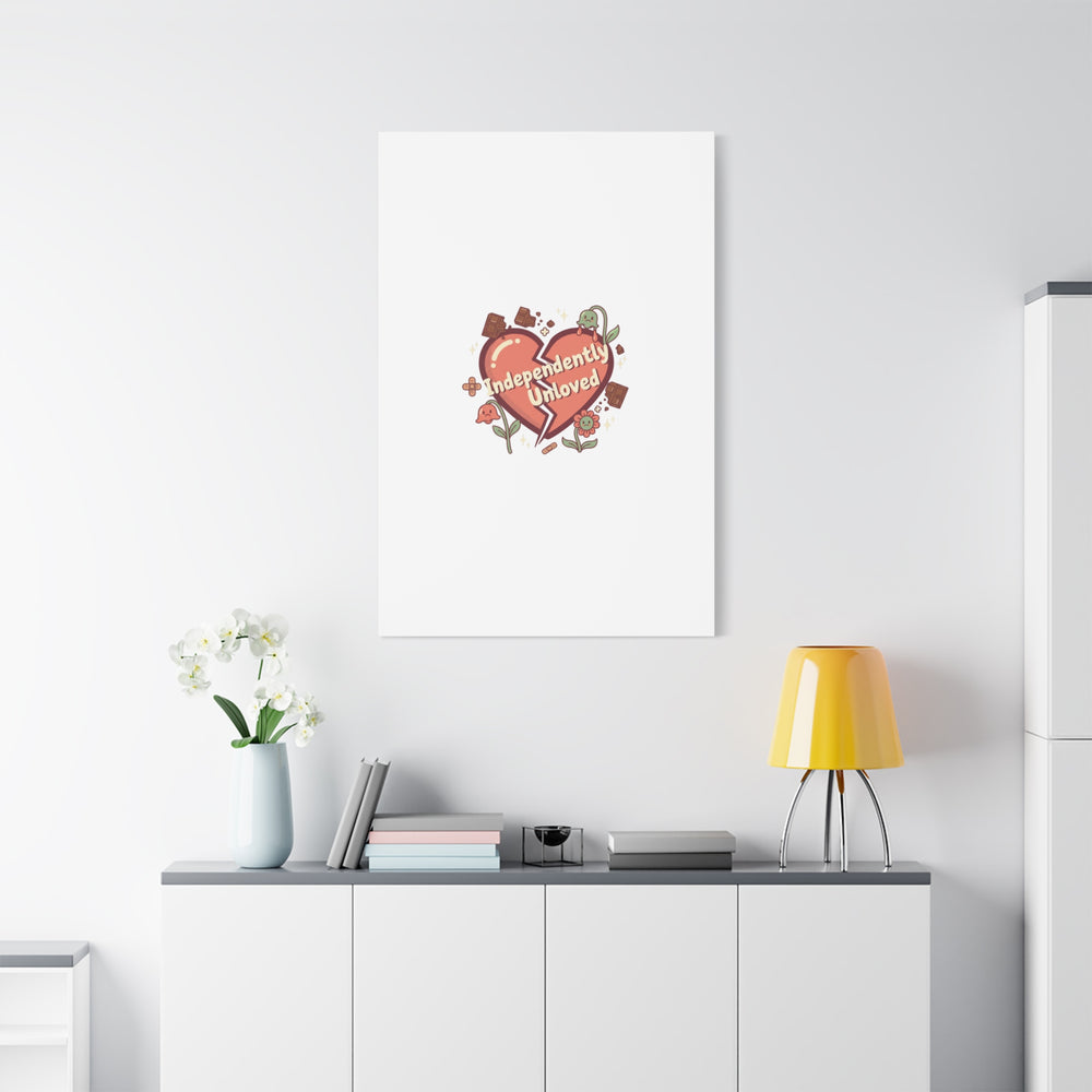Independently Unloved Heart Print Canvas | Anti Valentine, Single Humor