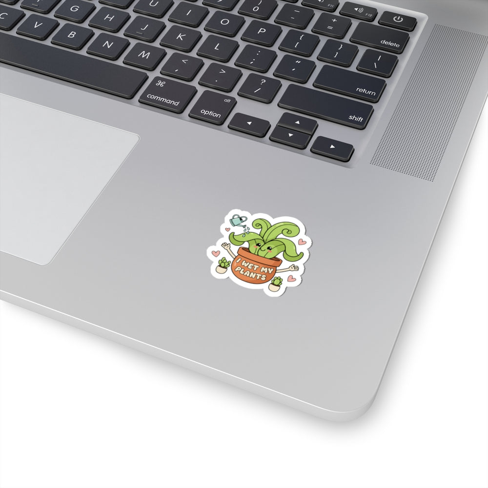 I Wet My Plants Sticker | Plant Parent Humor, Succulent Pun