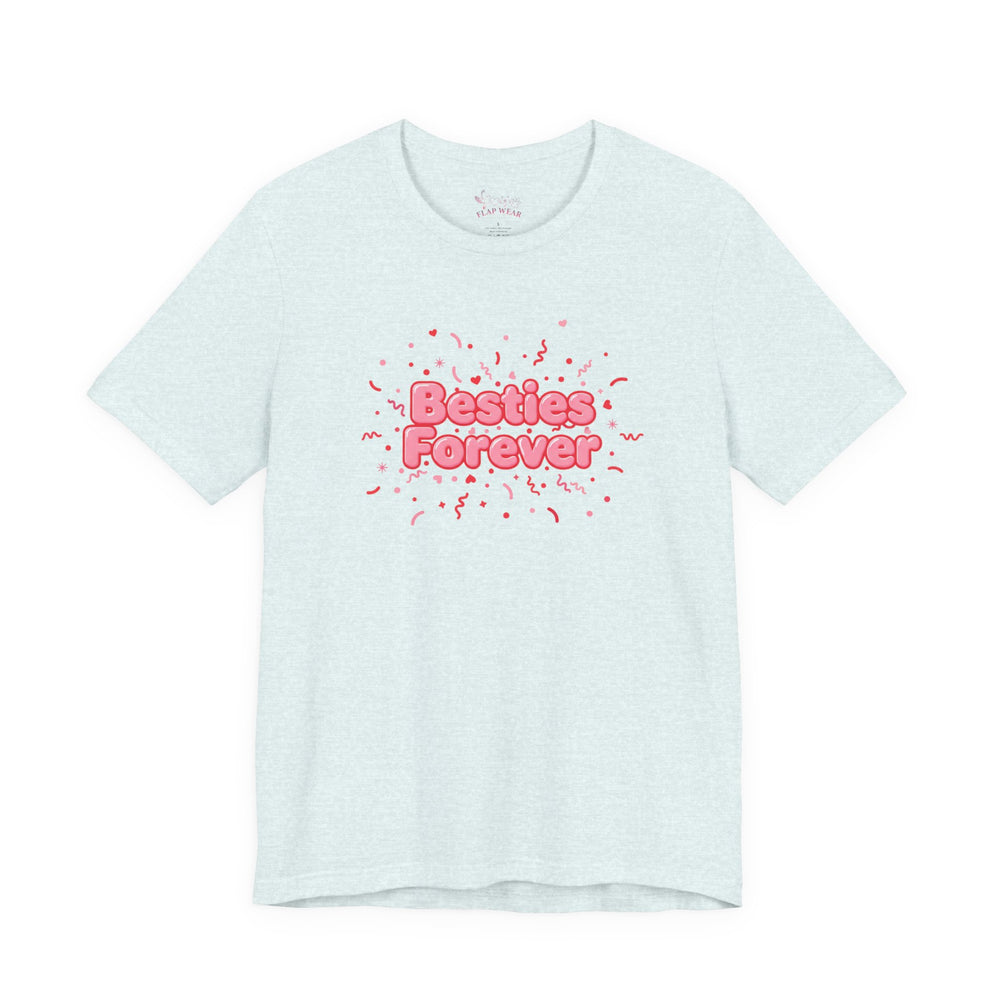 Bella+Canvas3001 | Besties Forever Tee | Galentine’s Friendship Shirt, Pink Chunky Type