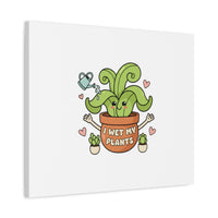 I Wet My Plants Canvas | Plant Parent Humor, Cute Succulent Art