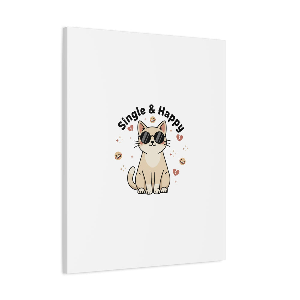 Single & Happy Cat Canvas | Anti Valentine, Sarcastic Valentine Wall Art