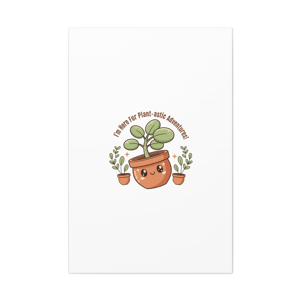 Plant-astic Pun Canvas | Stretched Matte Botanical Wall Art