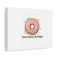 Donut Worry Be Happy Canvas, Matte Stretched Wall Art | Food Pun Decor