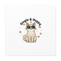 Single & Happy Cat Canvas | Anti Valentine, Sarcastic Valentine Wall Art