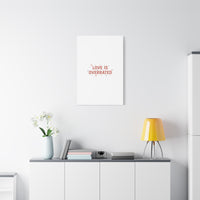 Love Is Overrated Canvas | Anti‑Valentine wall art, sarcastic quote poster