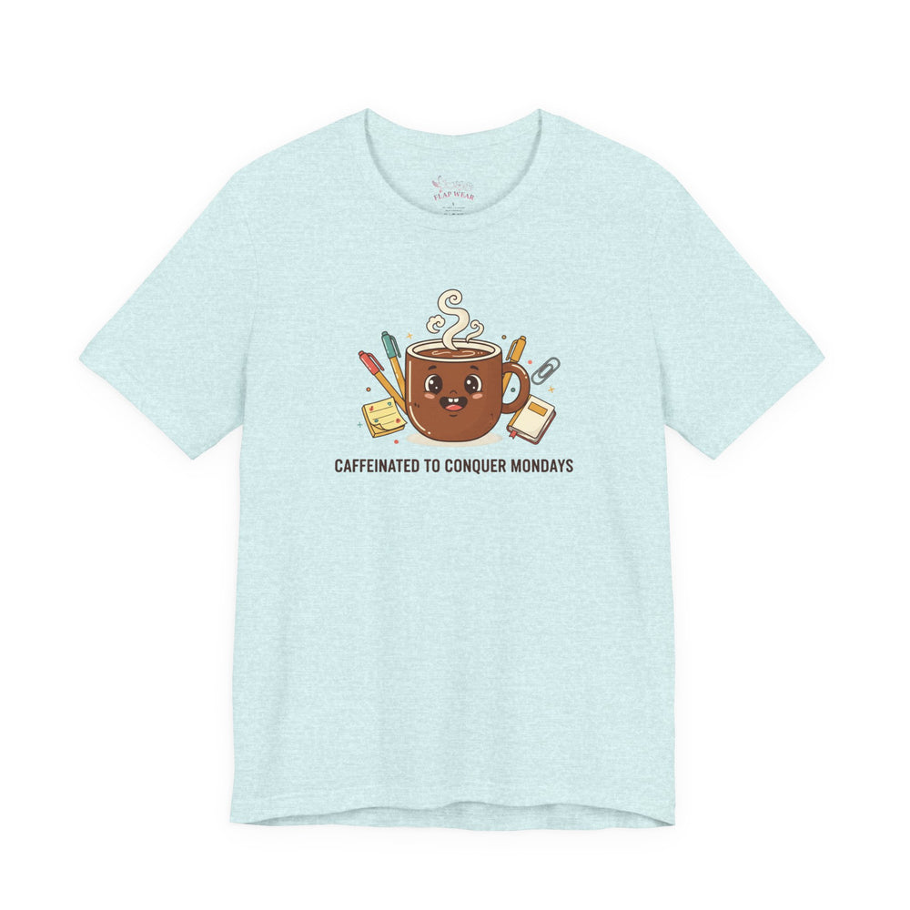 Bella+Canvas3001 | Caffeinated to Conquer Mondays | Cute Coffee Unisex Jersey Tee