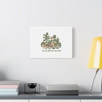 I'm Just Here for the Plants Canvas | Plant Parent Pun, Sage Botanical Wall Art