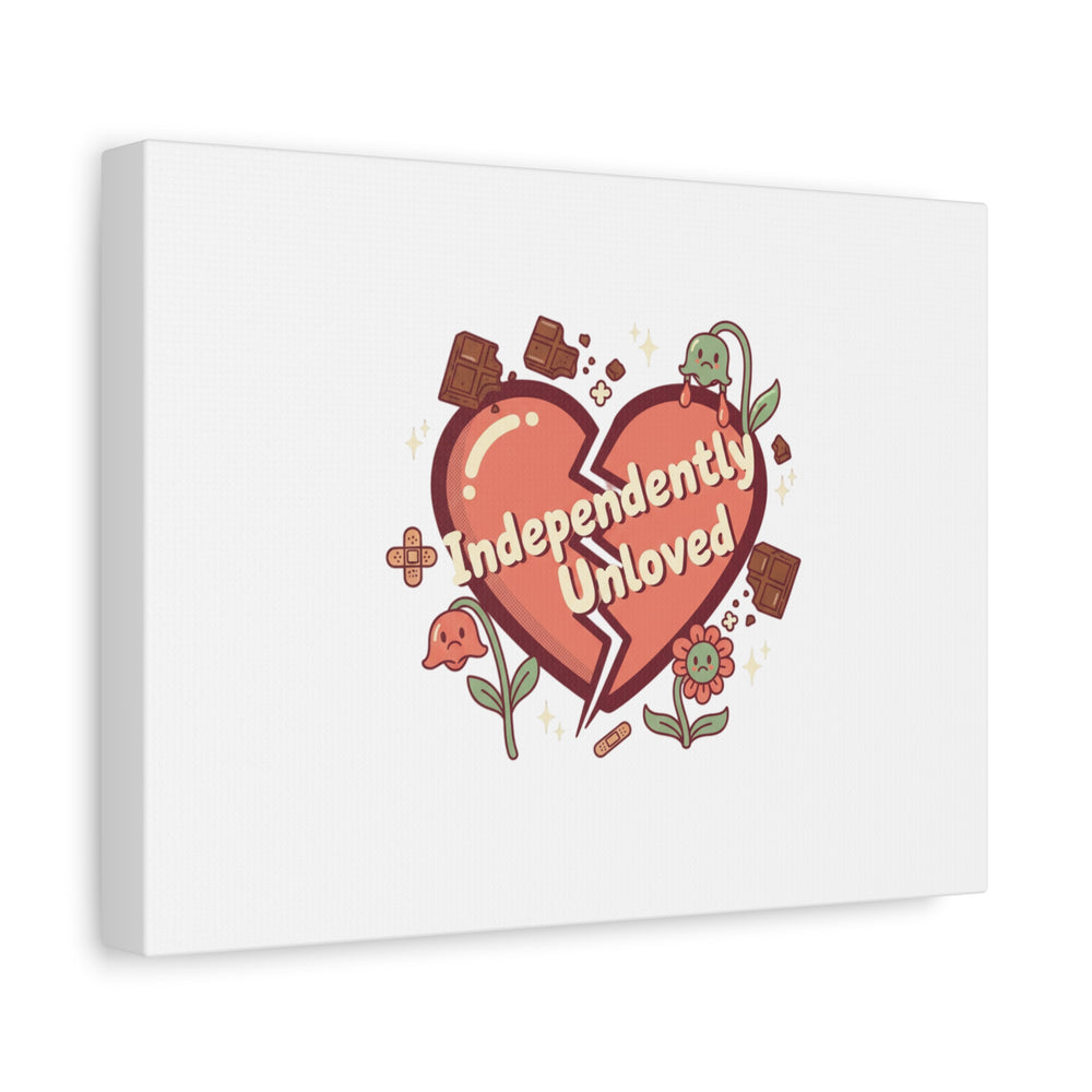 Independently Unloved Heart Print Canvas | Anti Valentine, Single Humor