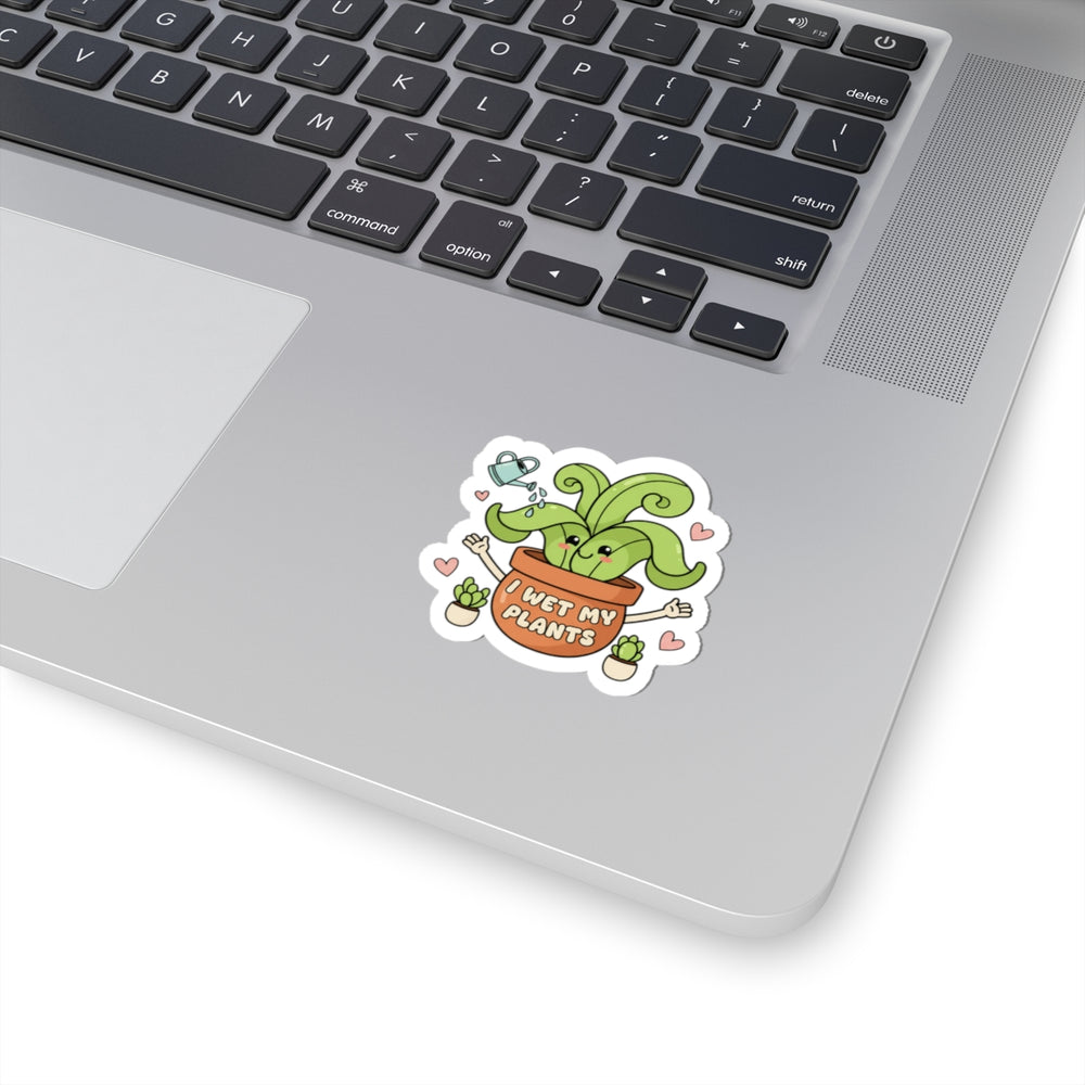 I Wet My Plants Sticker | Plant Parent Humor, Succulent Pun