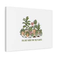 I'm Just Here for the Plants Canvas | Plant Parent Pun, Sage Botanical Wall Art