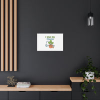 I Wet My Plants Canvas | Plant Parent Pun, Modern Botanical Wall Art