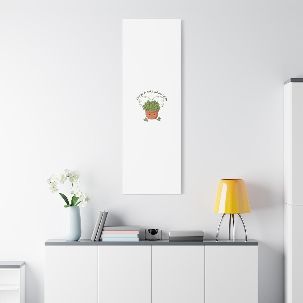I Can't Even Leaf You Canvas, Plant Parent Pun | Sage Cream Botanical Art