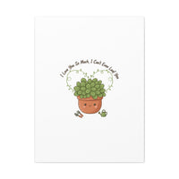 I Can't Even Leaf You Canvas, Plant Parent Pun | Sage Cream Botanical Art