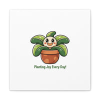 Planting Joy Every Day Canvas | Plant Parent Pun, Sage Cream Botanical Art