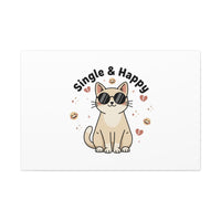 Single & Happy Cat Canvas | Anti Valentine, Sarcastic Valentine Wall Art