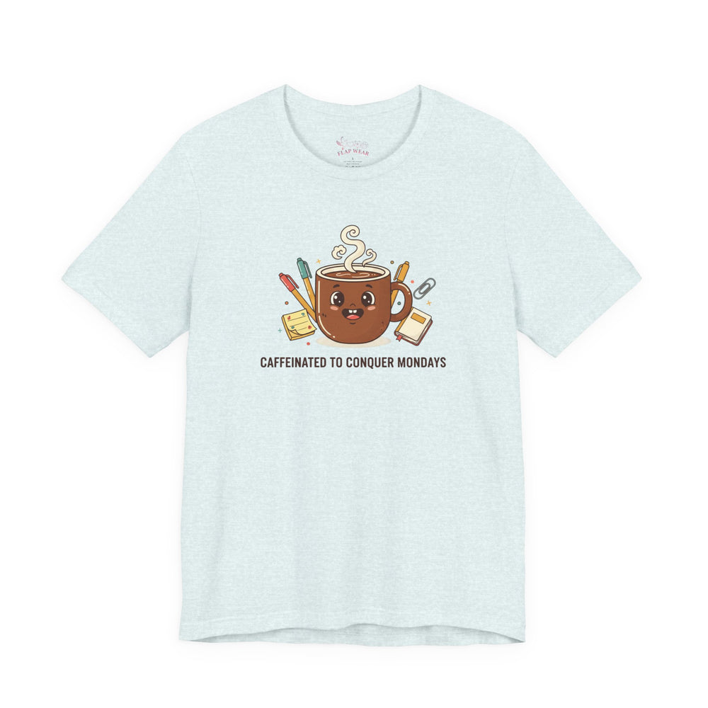 Bella+Canvas3001 | Caffeinated to Conquer Mondays | Cute Coffee Unisex Jersey Tee