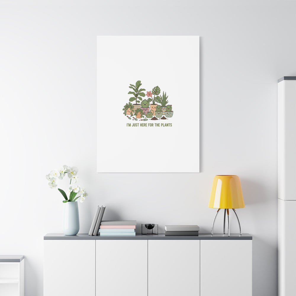 I'm Just Here for the Plants Canvas | Plant Parent Pun, Sage Botanical Wall Art