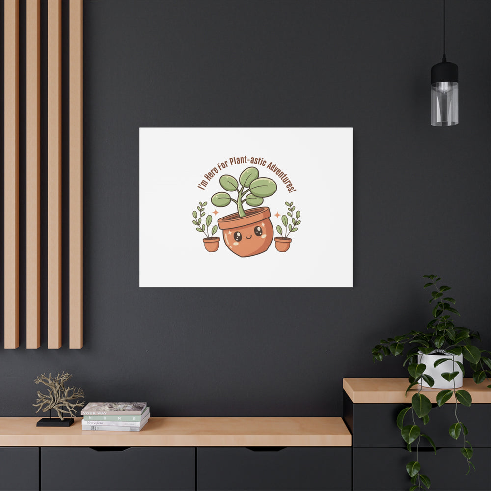 Plant-astic Pun Canvas | Stretched Matte Botanical Wall Art