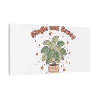 Single and Sassy Canvas, Matte Stretched | Anti‑Valentine, Funny Valentines Poster