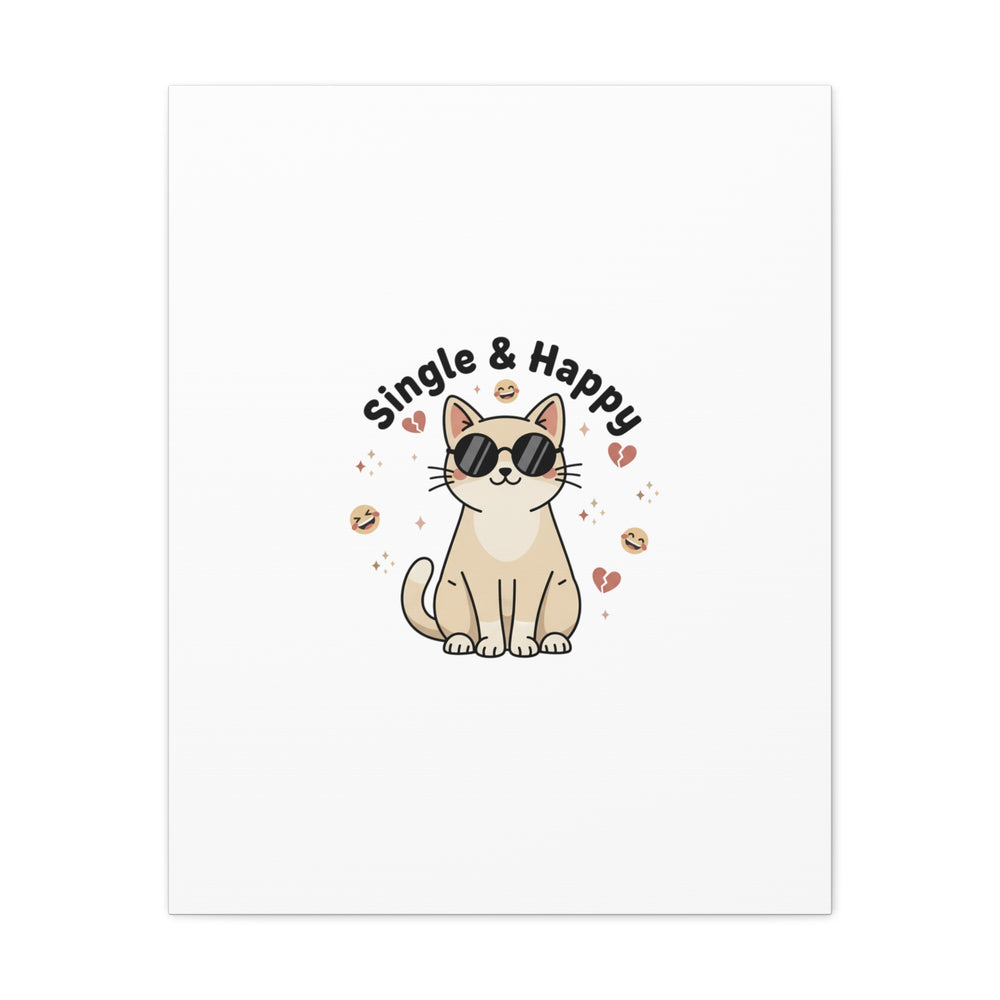 Single & Happy Cat Canvas | Anti Valentine, Sarcastic Valentine Wall Art