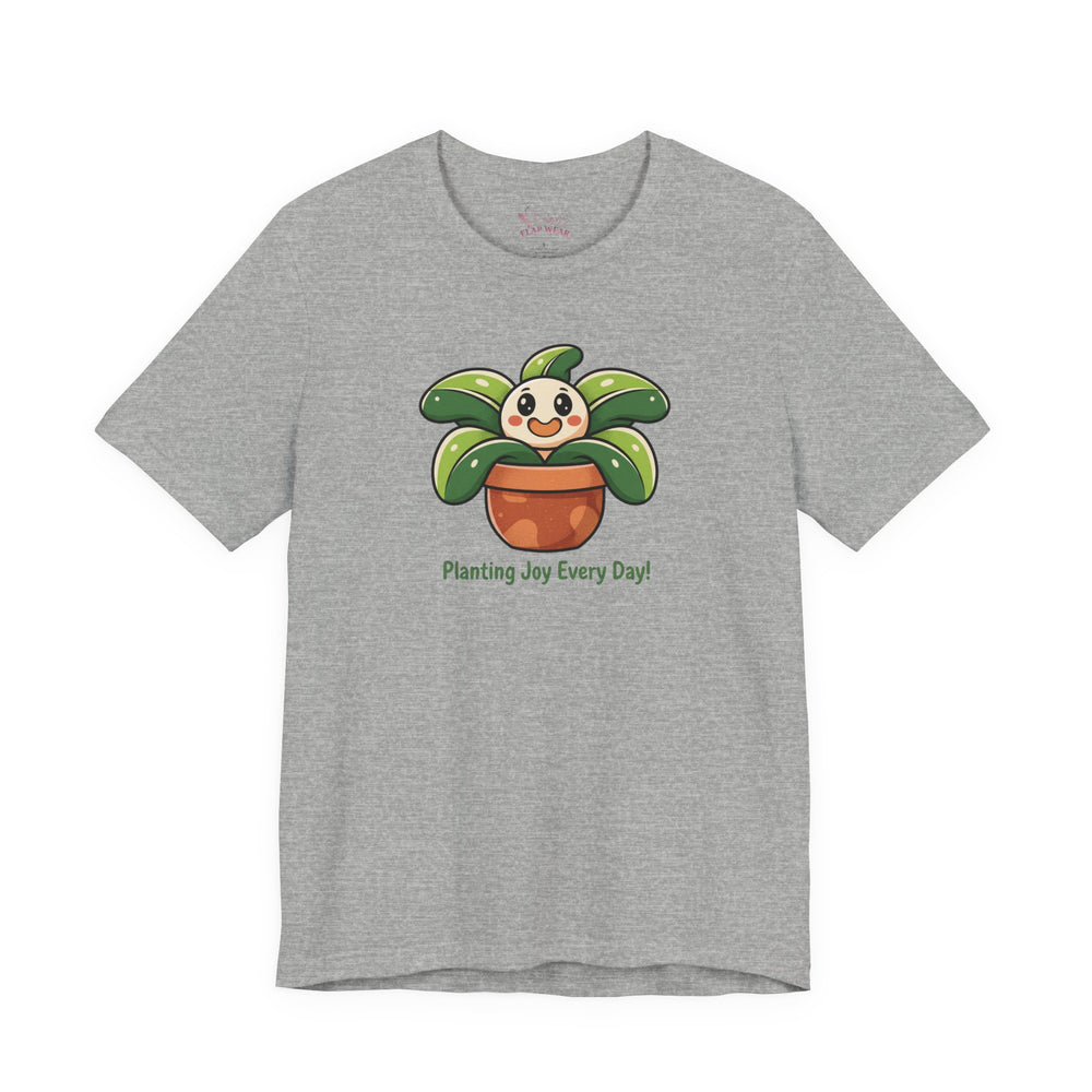 Bella+Canvas3001 | Planting Joy Every Day Tee | Plant Parent Humor, Succulent Pun