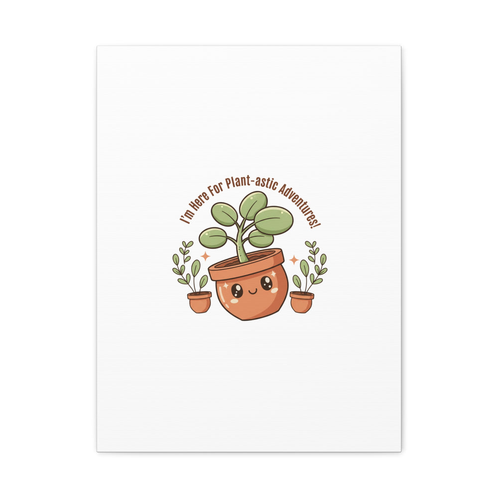 Plant-astic Pun Canvas | Stretched Matte Botanical Wall Art