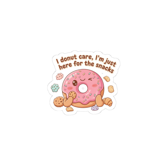 Donut Care I’m Just Here for the Snacks Sticker | Cute Food Pun, Pastel Snack Cartoon