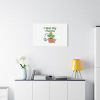 I Wet My Plants Canvas | Plant Parent Pun, Modern Botanical Wall Art