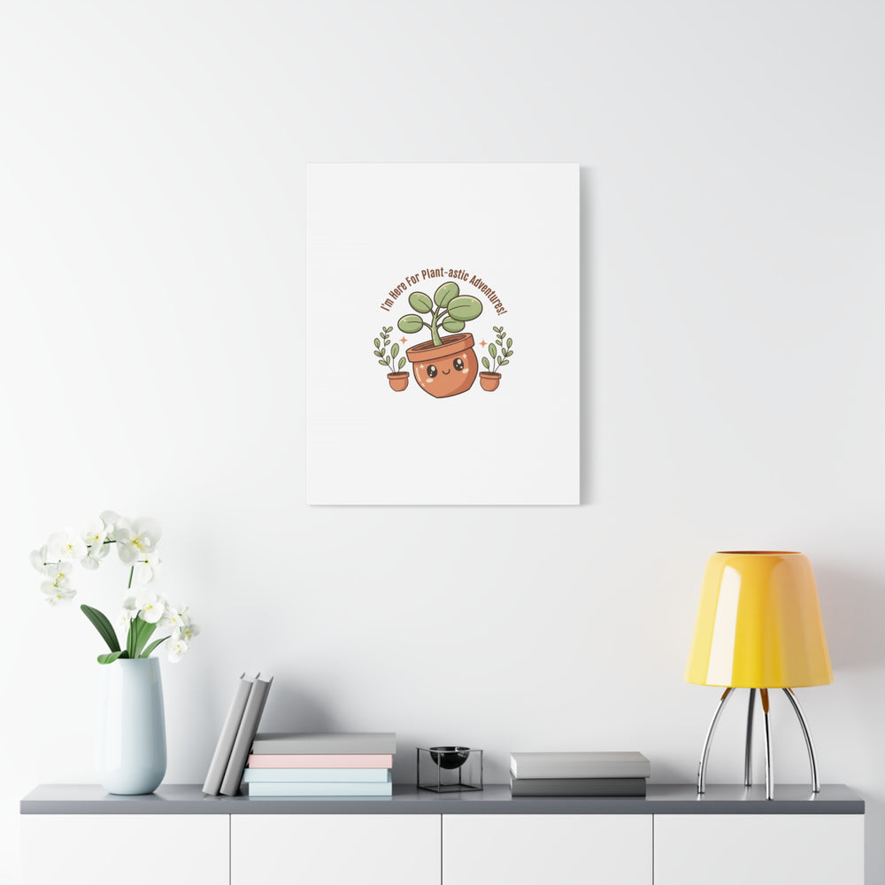 Plant-astic Pun Canvas | Stretched Matte Botanical Wall Art