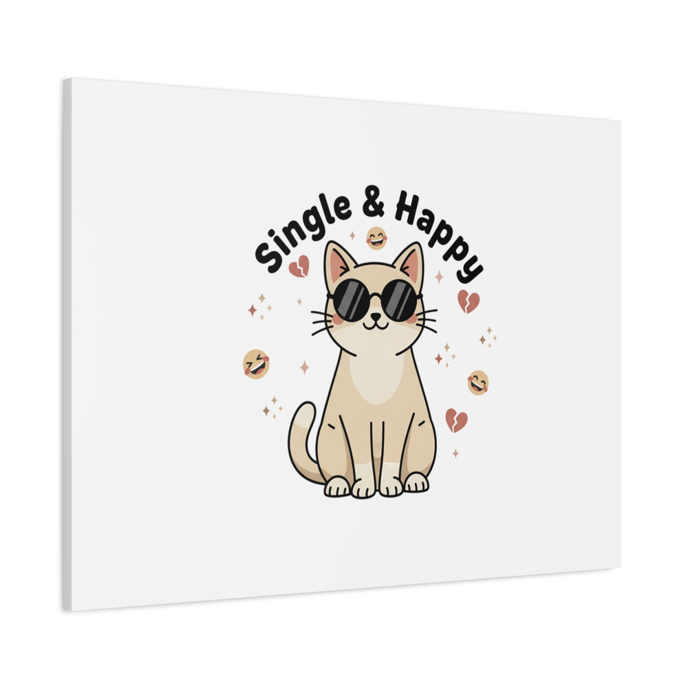 Single & Happy Cat Canvas | Anti Valentine, Sarcastic Valentine Wall Art