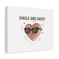 Single and Sassy Canvas | Anti Valentine Wall Art, Funny Valentine Poster
