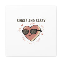 Single and Sassy Canvas | Anti Valentine Wall Art, Funny Valentine Poster