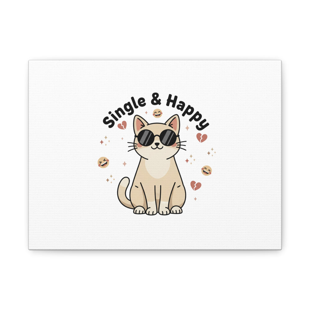 Single & Happy Cat Canvas | Anti Valentine, Sarcastic Valentine Wall Art