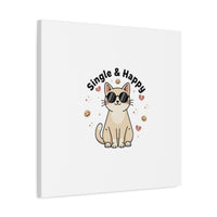Single & Happy Cat Canvas | Anti Valentine, Sarcastic Valentine Wall Art