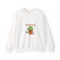 I Wet My Plants sweatshirt | Plant Parent Humor, sage cream botanical pun