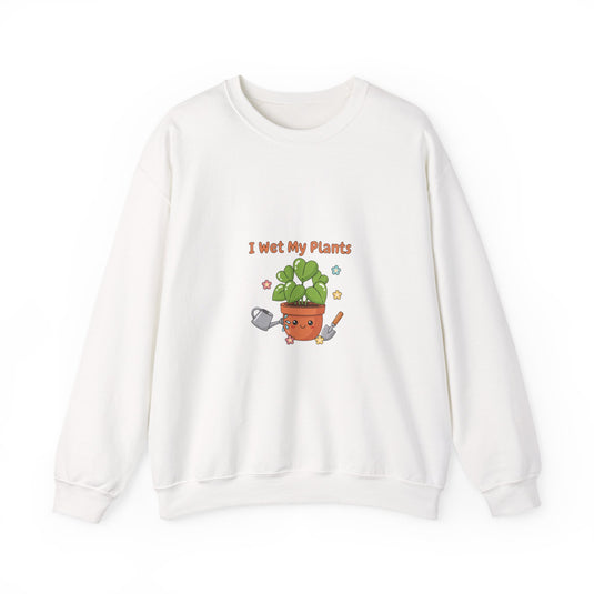 I Wet My Plants sweatshirt | Plant Parent Humor, sage cream botanical pun