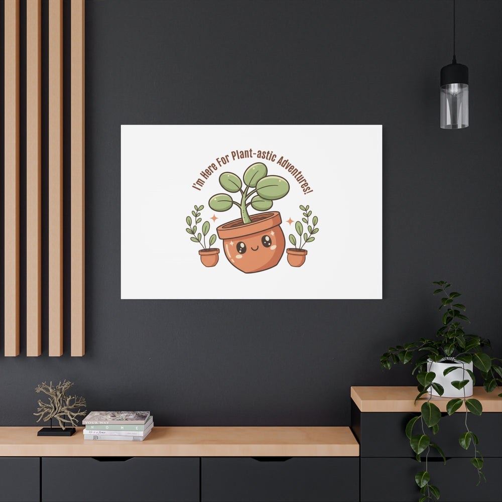 Plant-astic Pun Canvas | Stretched Matte Botanical Wall Art
